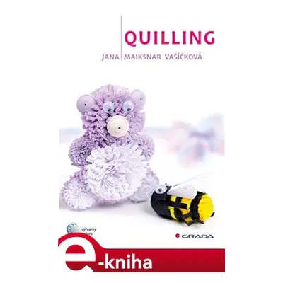 Quilling - Jana Maiksnar Vašíčková