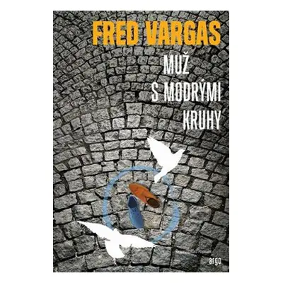 Muž s modrými kruhy - Fred Vargas