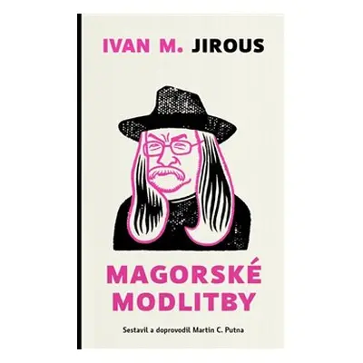 Magorské modlitby - Ivan Martin Jirous