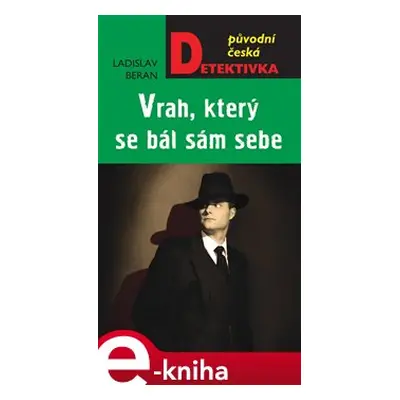 Vrah, který se bál sám sebe - Ladislav Beran