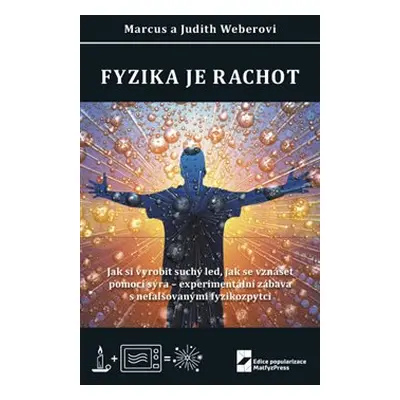 Fyzika je rachot - Marcus Weber, Judith Weber