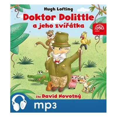 Lofting: Doktor Dolittle a jeho zvířátka, mp3 - Hugh Lofting