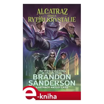 Alcatraz versus rytíři z Krystálie - Brandon Sanderson