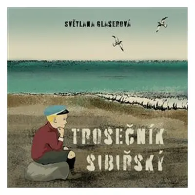 Trosečník sibiřský - Světlana Glaserová