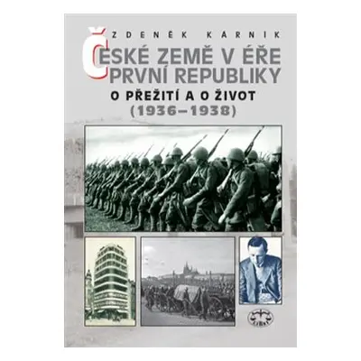 České země v éře první republiky (1918 - 1938) III. - Zdeněk Kárník