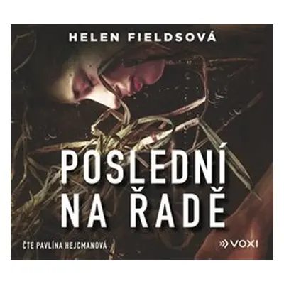 Poslední na řadě - Helen Fieldsová