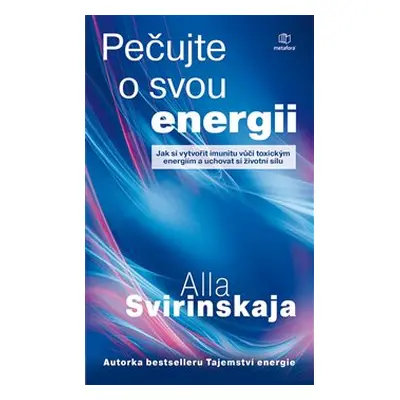 Pečujte o svou energii - Alla Svirinskaja