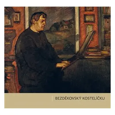 Bezděkovský kostelíčku - Petr Bergmann