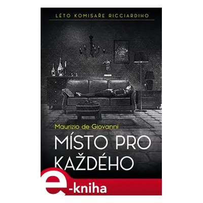 Místo pro každého - Maurizio de Giovanni