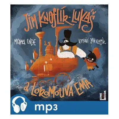 Jim Knoflík, Lukáš a lokomotiva Ema, mp3 - Michael Ende