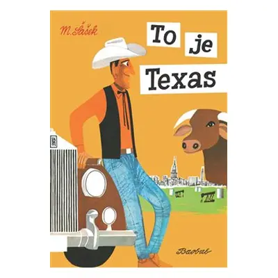 To je Texas - Miroslav Šašek