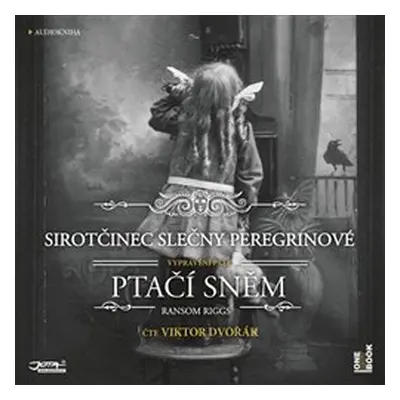 Sirotčinec slečny Peregrinové: Ptačí sněm - Ransom Riggs