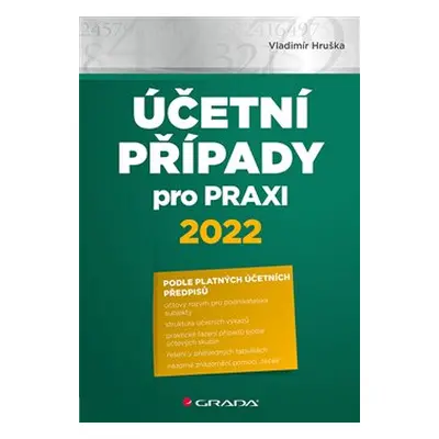 Účetní případy pro praxi 2022 - Vladimír Hruška