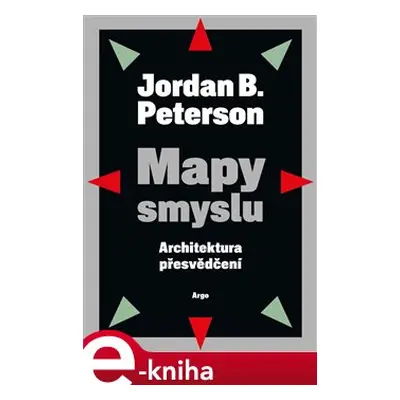 Mapy smyslu - Jordan B. Peterson