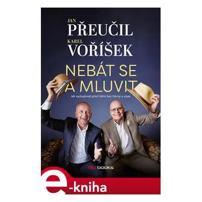 Nebát se a mluvit - Karel Voříšek, Jan Přeučil