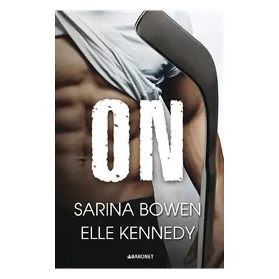 On - Elle Kennedy, Sarina Bowen