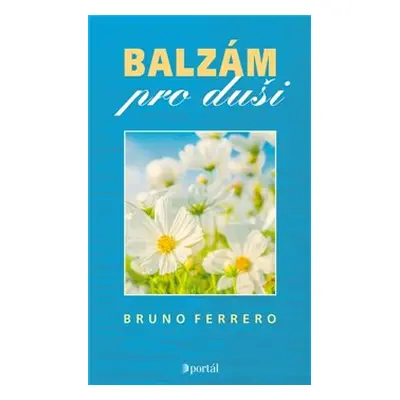 Balzám pro duši - Bruno Ferrero