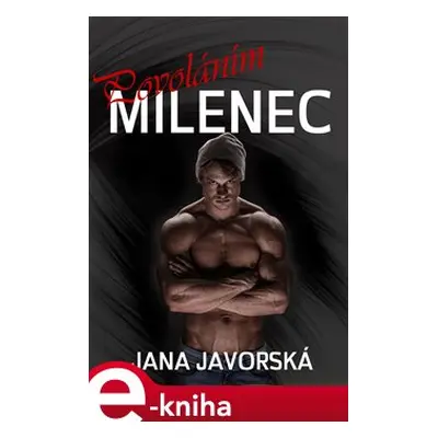 Povoláním milenec - Jana Javorská