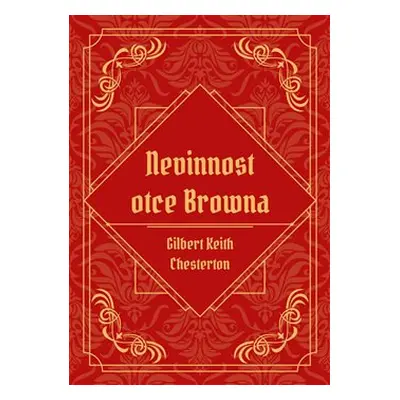 Nevinnost otce Browna - Gilbert Keith Chesterton