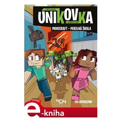 Únikovka: Minecraft – pekelná škola - Eva Grynszpan