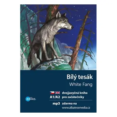 Bílý tesák A1/A2 - Dana Olšovská, Jack London