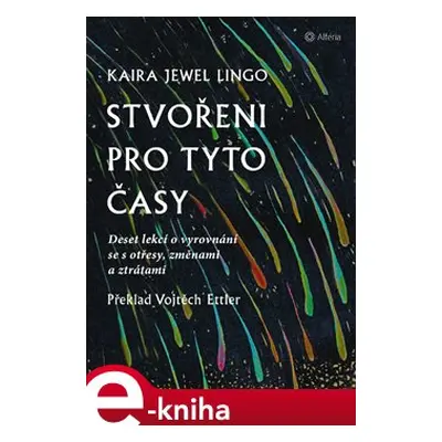 Stvořeni pro tyto časy - Kaira Jewel Lingo