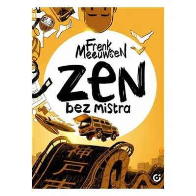 Zen bez mistra - Frenk Meeuwse