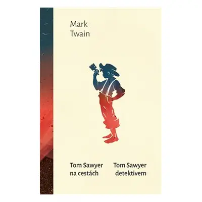 Tom Sawyer na cestách, Tom Sawyer detektivem - Mark Twain