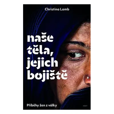 Naše těla, jejich bojiště - Christina Lambová