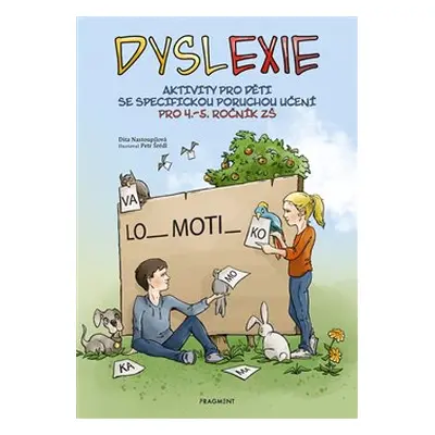 Dyslexie pro 4.-5. ročník ZŠ - Dita Nastoupilová