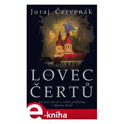 Lovec čertů - Juraj Červenák