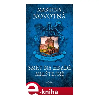 Smrt na hradě Milštejně - Martina Novotná