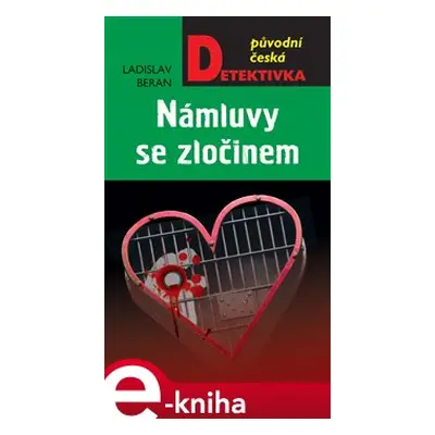 Námluvy se zločinem - Ladislav Beran