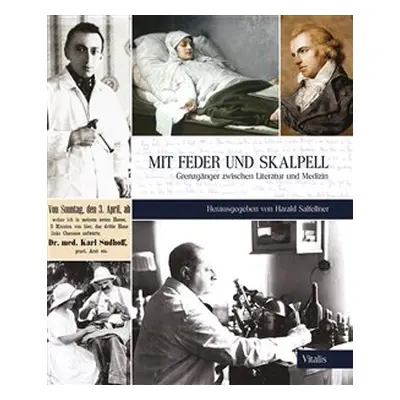 Mit Feder und Skalpell - Harald Salfellner