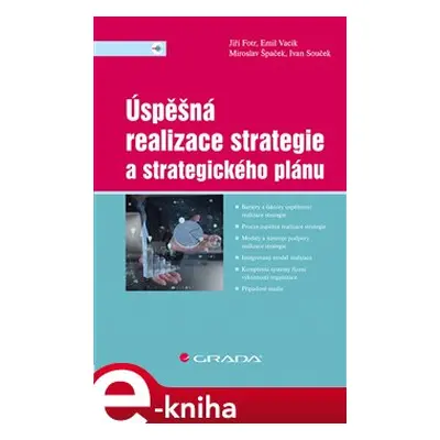 Úspěšná realizace strategie a strategického plánu - Jiří Fotr, Emil Vacík, Ivan Souček, Miroslav