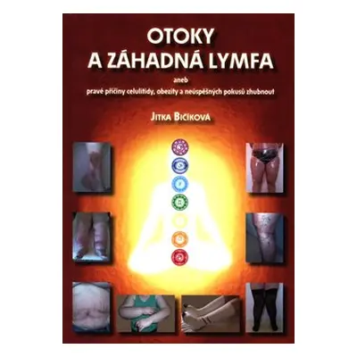 Otoky a záhadná lymfa - Jitka Bičíková