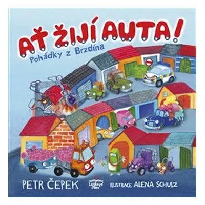 Ať žijí auta! - Petr Čepek