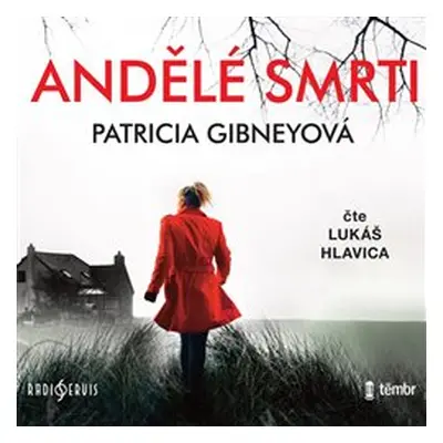 Andělé smrti - Patricia Gibneyová