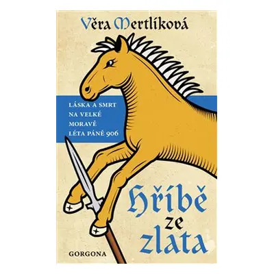 Hříbě ze zlata - Věra Mertlíková