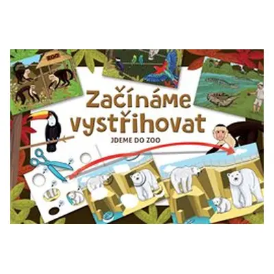 Začínáme vystřihovat - Jdeme do ZOO