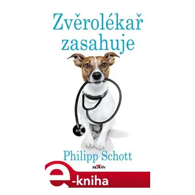 Zvěrolékař zasahuje - Philipp Schott