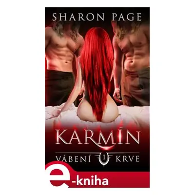 Karmín - Vábení krve 1 - Sharon Page