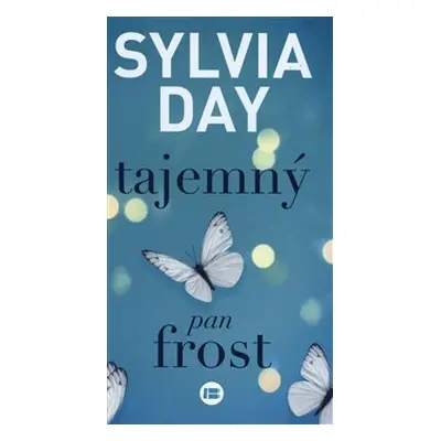 Tajemný pan Frost - Sylvia Day