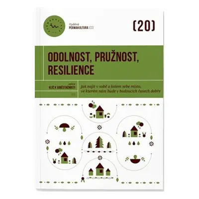 Odolnost, pružnost, resilience - kolektiv autorů