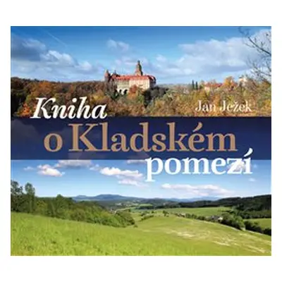 Kniha o Kladském pomezí - Jan Ježek