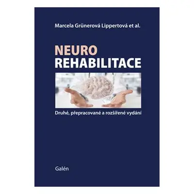 Neurorehabilitace - Marcela Lippertová Grünerová