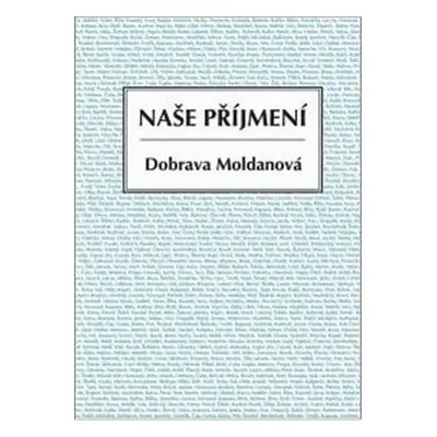 Naše příjmení - Dobrava Moldanová