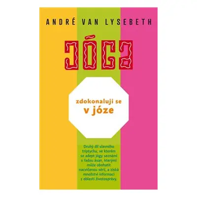 Zdokonaluji se v józe - André Van Lysebeth