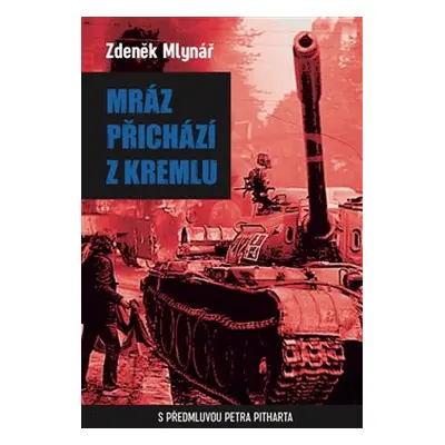 Mráz přichází z Kremlu - Zdeněk Mlynář