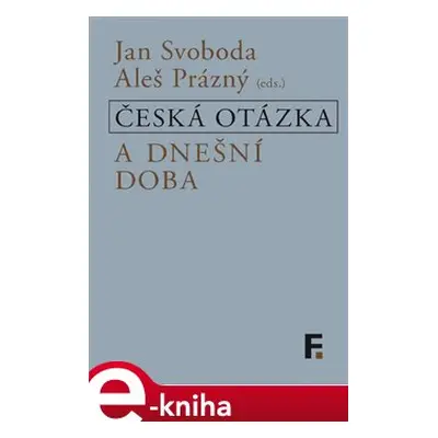 Česká otázka a dnešní doba